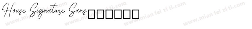 House Signature Sans字体转换
